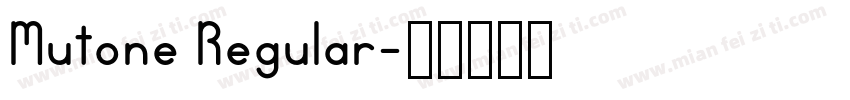 Mutone Regular字体转换